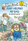 Mercer Mayer, Mercer/ Mayer Mayer, Mercer Mayer - Little Critter: Just Helping My Dad
