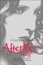 Claudia Gray - Afterlife