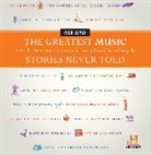 Rick Beyer, Beyer Rick - The Greatest Music Stories Never Told