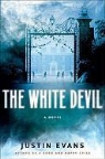 Justin Evans - The White Devil