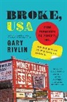 Gary Rivlin, Rivlin Gary - Broke, USA