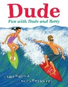 Tom Dunne, Lisa Pliscou, Lisa Dunne Pliscou, Pliscou Lisa, Tom Dunne - Dude