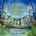 Pamela Jane, Jane Pamela, Jane Manning, Manning Jane - Little Goblins Ten
