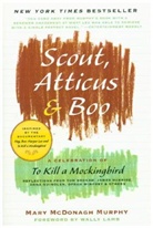 Mary McDonagh Murphy - Scout, Atticus, and Boo