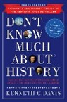 Kenneth C Davis, Kenneth C. Davis - Don't Know Much About History, Anniversary Edition