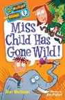 Dan Gutman, Dan/ Paillot Gutman, Jim Paillot - My Weirder School #1: Miss Child Has Gone Wild!