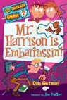 Dan Gutman, Dan Palliot Gutman, Gutman Dan, Jim Paillot, Paillot Jim - My Weirder School #2: Mr. Harrison Is Embarrassin'!