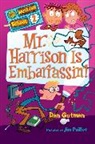 Dan Gutman, Dan/ Paillot Gutman, Jim Paillot - My Weirder School #2: Mr. Harrison Is Embarrassin'!