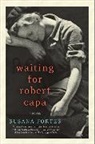Adriana V Lopez, Susana Fortes, Adriana V Lopez, Adriana V. Lopez, Susana Fortes - Waiting for Robert Capa