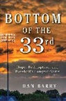 Dan Barry - Bottom of the 33rd