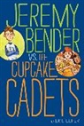 Eric Luper - Jeremy Bender vs. the Cupcake Cadets