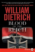 William Dietrich - Blood of the Reich