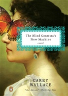 Carey Wallace - The Blind Contessa's New Machine