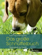 Michaela Hares, Dr med vet Viviane Theby, Dr. med. vet. Viviane Theby, Vivian Theby, Viviane Theby, Viviane (Dr. med. vet.) Theby - Das große Schnüffelbuch