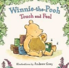 Andrew Grey, A.A. Milne - Winnie-the-Pooh Touch and Feel