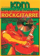 Michael Morenga - Das große Buch der Rockgitarre, m. Audio-CD