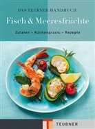 Bruckman, Klaeger - Das TEUBNER Handbuch Fisch & Meeresfrüchte