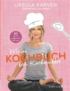 Sebastian Dickhaut, Ursula Karven, Barbara Bonisolli, Björn Kommerell, Bettina Stickel - Mein Kochbuch für Kochmuffel