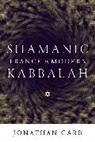 Jonathan Garb, GARB JONATHAN - Shamanic Trance in Modern Kabbalah