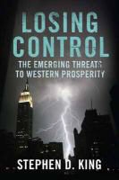 Stephen D King, Stephen D. King - Losing Control The Emerging Threats to Western Prosperity