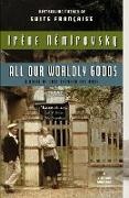 Irene Nemirovsky, Irne Nmirovsky - All Our Worldly Goods