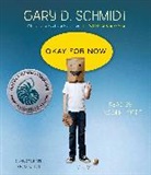 Lincoln Hoppe, Gary D. Schmidt, Gary D./ Hoppe Schmidt, Lincoln Hoppe - Okay for Now (Audio book)