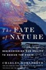 Charles Wohlforth - The Fate of Nature