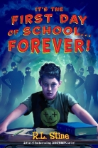 R. L. Stine, Robert L. Stine - It's The First Day of School . . . .Forever!