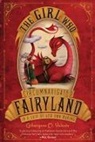 Ana Juan, Catherynne Valente, Catherynne M. Valente, Ana Juan - The Girl who Circumnavigated Fairyland