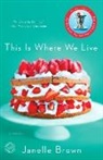 Janelle Brown - This Is Where We Live