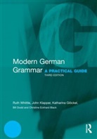 Bill Dodd, Bill (University of Birmingham Dodd, William Dodd, Dodd Bill, Christine Eckhard-Black, Christine (University of Oxford Eckhard-Black... - Modern German Grammar 3rd Ed