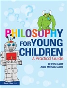 Berys Gaut, Berys (University of St. Andrews Gaut, Berys Gaut Gaut, Morag Gaut, Morag (Anstruther Primary School Gaut, Gaut Berys... - Philosophy for young Children