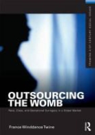France Winddance Twine - Outsourcing the Womb