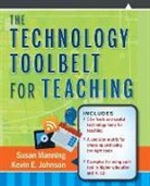 Kevin E Johnson, Kevin E. Johnson, Johnson Kevin E., S Manning, Susan Manning, Susan (University of Wisconsin At Stout) Manning... - Technology Toolbelt for Teaching