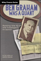 Greiner, S Greiner, Steven Greiner, Steven P Greiner, Steven P. Greiner, Greiner Steven P. - Ben Graham Was a Quant