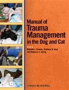 Drobatz, K Drobatz, Kenneth J. Drobatz, Kenneth J. (University of Pennsylvania Drobatz, Kenneth J. Beal Drobatz, DROBATZ KENNETH J BEAL MATTHEW... - Manual of Trauma Management in the Dog and Cat