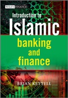 B Kettell, Brian Kettell, Brian (London Kettell, Brian B Kettell, Brian B. Kettell - Introduction to Islamic Banking and Finance