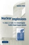 Daniel Pope, Pope Daniel - Nuclear Implosions
