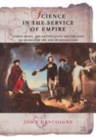 John Gascoigne, John (University of New South Wales Gascoigne, Gascoigne John - Science in the Service of Empire
