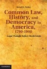 Kunal M. Parker, Kunal Madhukar Parker, PARKER KUNAL M - Common Law, History, and Democracy in America, 1790-1900
