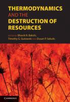 Bhavik R. Gutowski Bakshi, BAKSHI BHAVIK R GUTOWSKI TIMOTH, Bhavik R. Bakshi, Bakshi Bhavik R., Timothy G. Gutowski, Gutowski Timothy G.... - Thermodynamics and the Destruction of Resources
