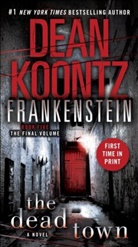 Dean Koontz, Dean R. Koontz - Frankenstein: The Dead Town