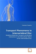 Francesco Travascio - Transport Phenomena in Intervertebral Disc