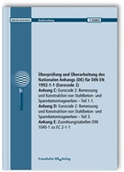 Frank Fingerloos - Überprüfung und Überarbeitung des Nationalen Anhangs (DE) für DIN EN 1992-1-1 (Eurocode 2). Abschlussbericht. Anhang C: Eurocode 2: Bemessung und Konstruktion von Stahlbeton- und Spannbetontragwerken. Teil 1-1. Anhang D: Eurocode 2: Bemessung und Konstruktion von Stahlbeton- und Spannbetontragwerken