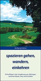 Wolfgang Dahms, Helmut Mecke - Spazieren gehen, wandern, einkehren
