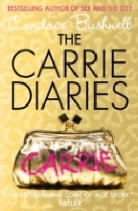 Candace Bushnell - The Carrie Diaries