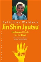 Felicitas Waldeck - Jin Shin Jyutsu