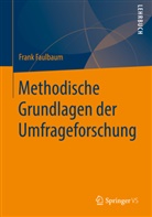Frank Faulbaum - Methodische Grundlagen der Umfrageforschung