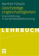 Manfred Füllsack - Gleichzeitige Ungleichzeitigkeiten