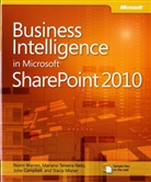 John Campbell, Stacia Misner, MARIANO NETO, Mariano Teixeira Neto, Norm Warren - Business Intelligence in Microsoft® SharePoint® 2010